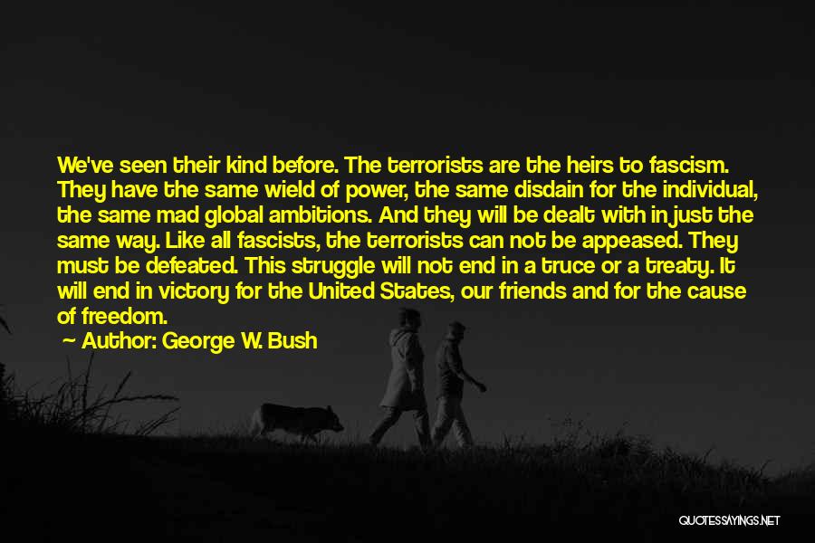 Ambitions Quotes By George W. Bush