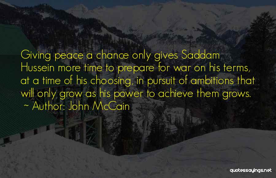 Ambitions Quotes By John McCain