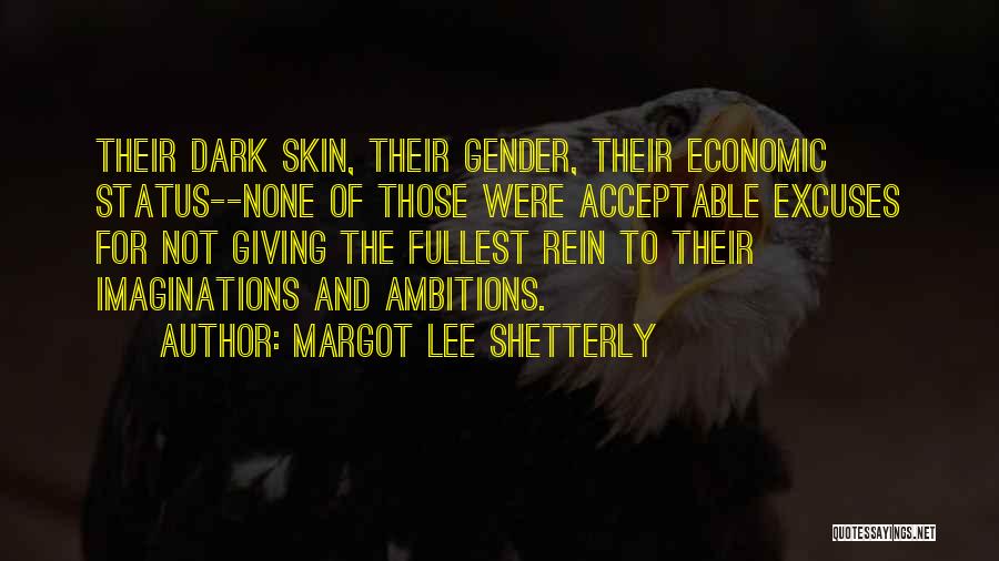 Ambitions Quotes By Margot Lee Shetterly