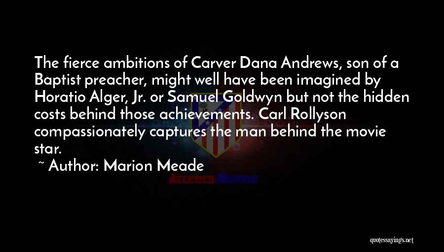Ambitions Quotes By Marion Meade