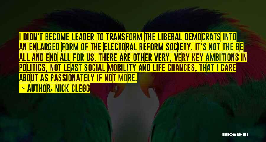 Ambitions Quotes By Nick Clegg