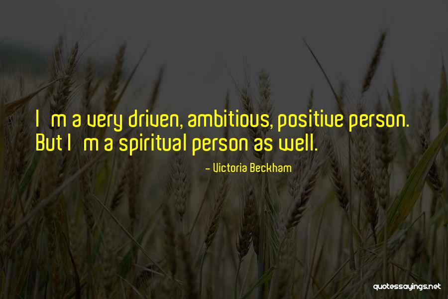 Ambitious Person Quotes By Victoria Beckham Ambitious Person Quotes By Victoria Beckham