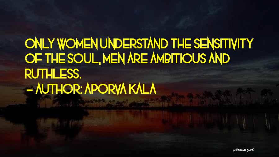 Ambitious Quotes By Aporva Kala