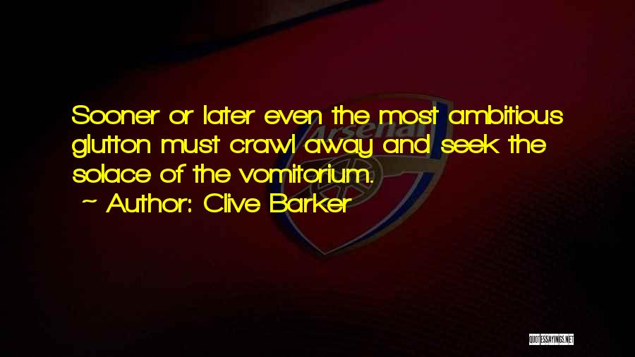 Ambitious Quotes By Clive Barker