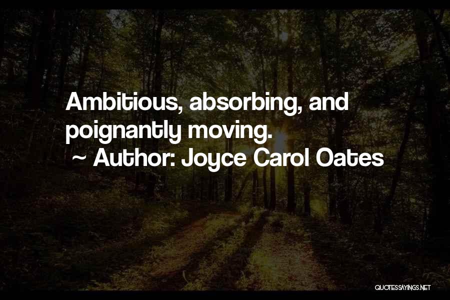 Ambitious Quotes By Joyce Carol Oates