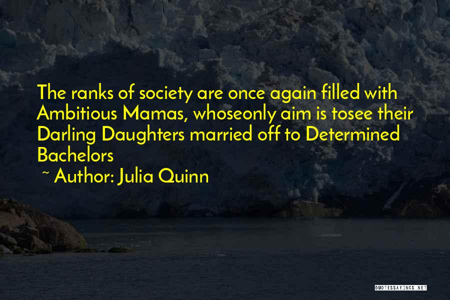 Ambitious Quotes By Julia Quinn