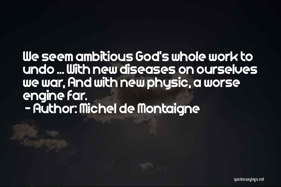 Ambitious Quotes By Michel De Montaigne