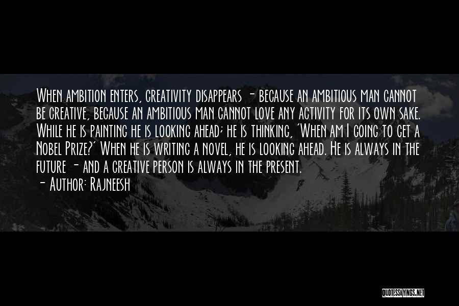 Ambitious Quotes By Rajneesh