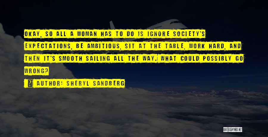 Ambitious Quotes By Sheryl Sandberg