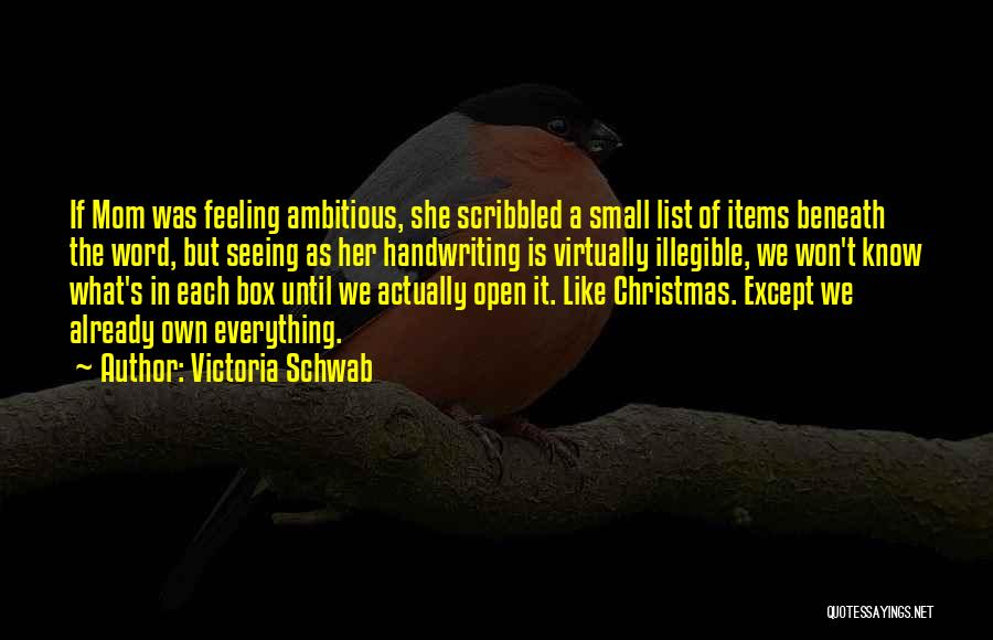 Ambitious Quotes By Victoria Schwab