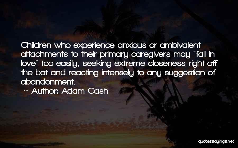 Ambivalent Quotes By Adam Cash