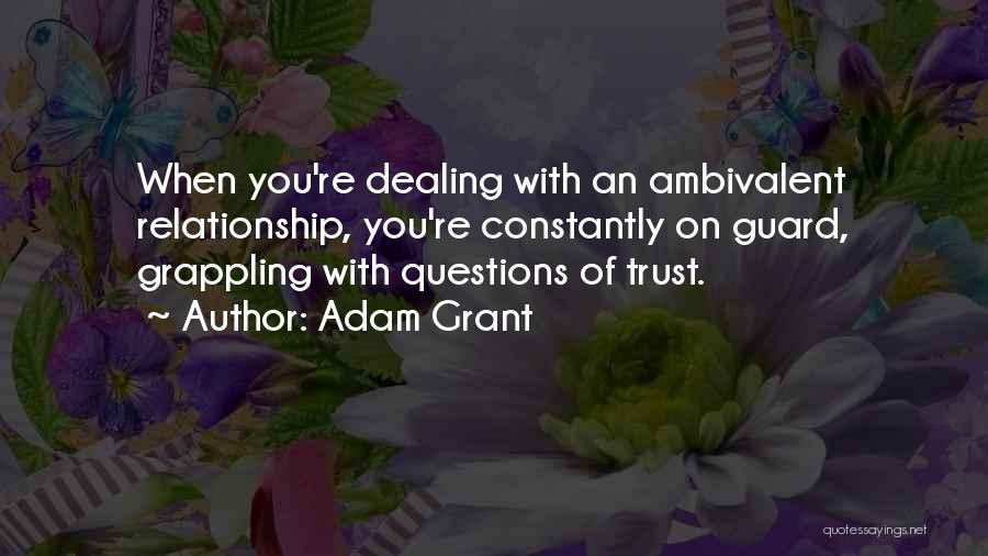 Ambivalent Quotes By Adam Grant