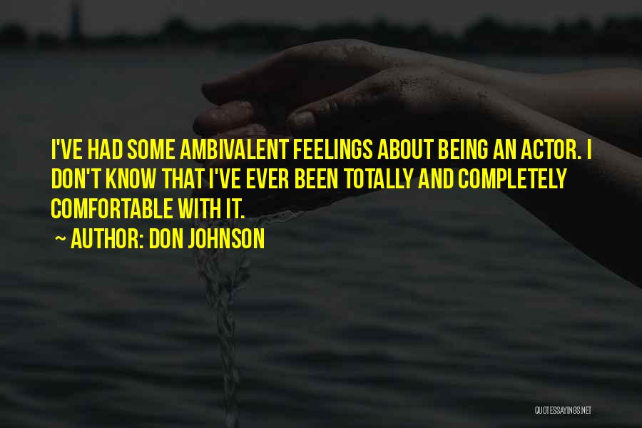 Ambivalent Quotes By Don Johnson