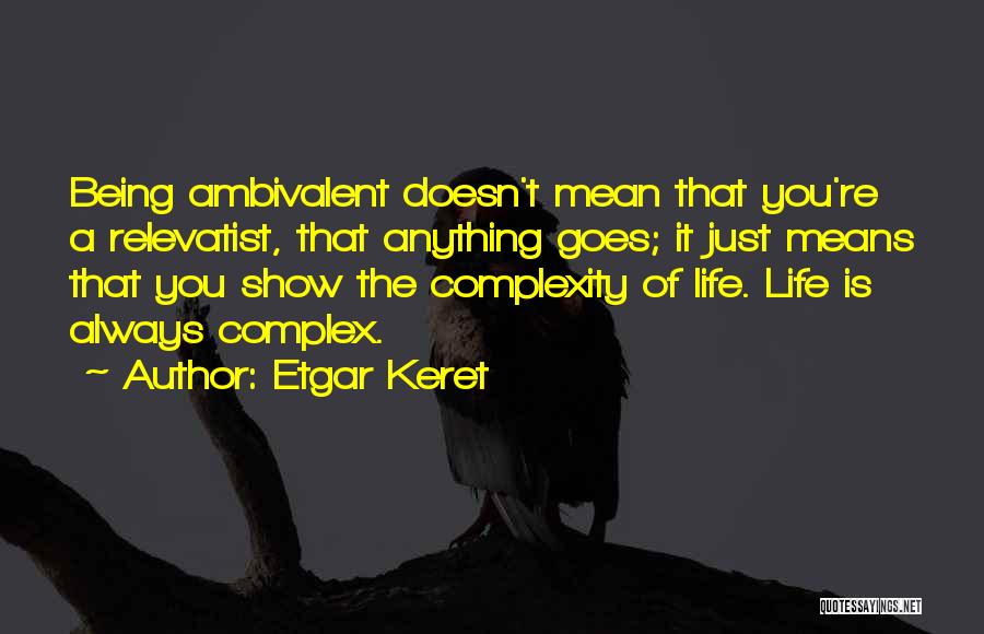 Ambivalent Quotes By Etgar Keret