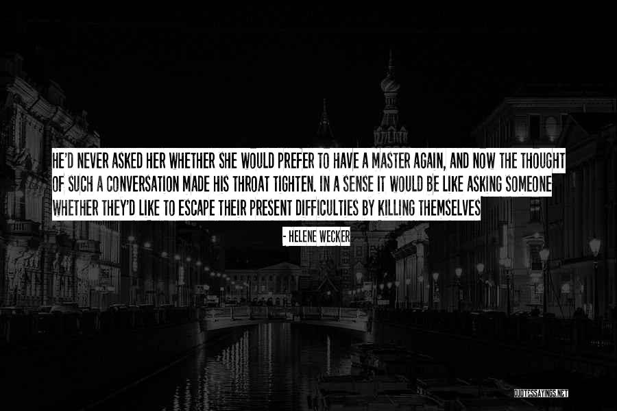 Ambizione Casa Quotes By Helene Wecker Ambizione Casa Quotes By Helene Wecker