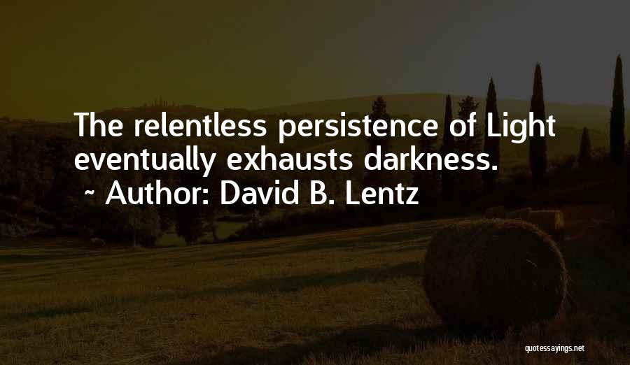 Ambr Zy B R Quotes By David B. Lentz