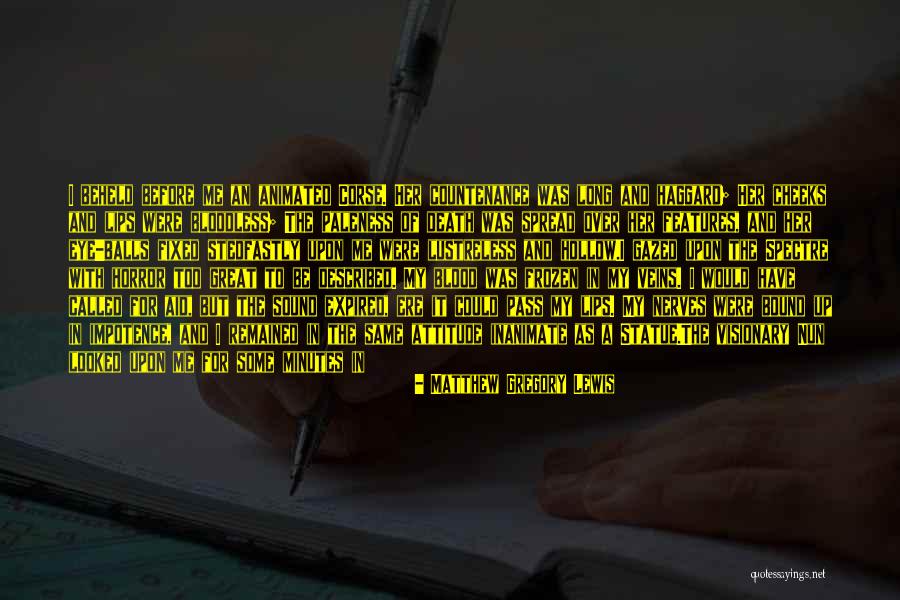 Ambrina Pills Quotes By Matthew Gregory Lewis Ambrina Pills Quotes By Matthew Gregory Lewis