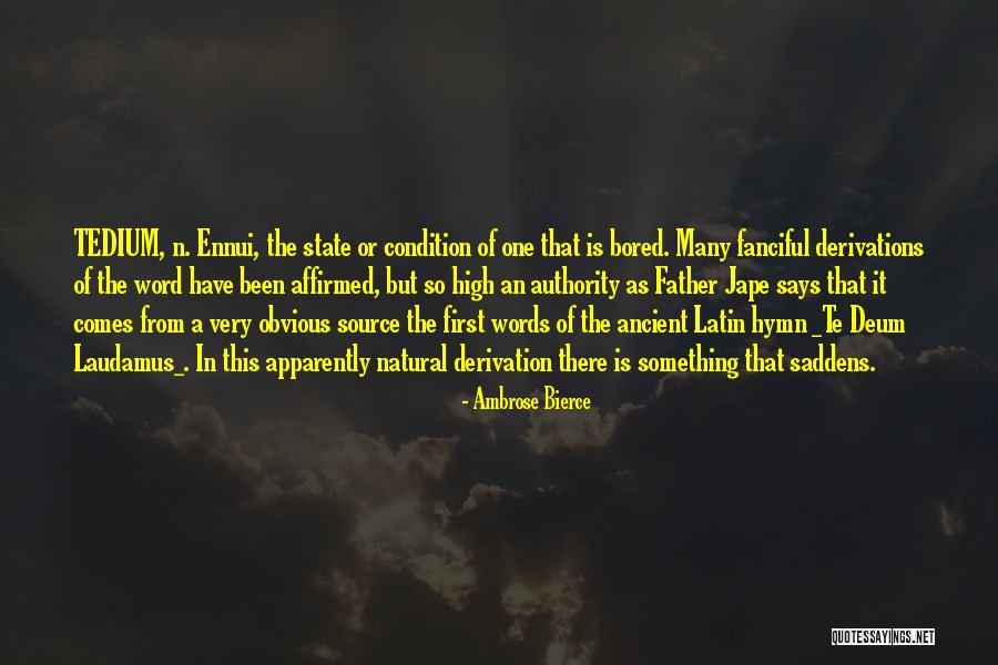 Ambrose Bierce Quotes 2258061 Ambrose Bierce Quotes 2258061