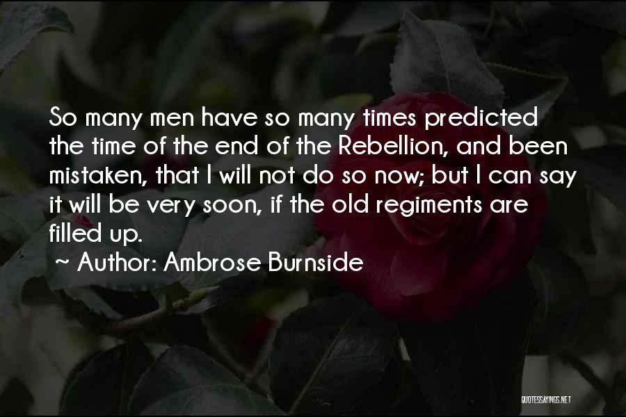 Ambrose Burnside Quotes 271857