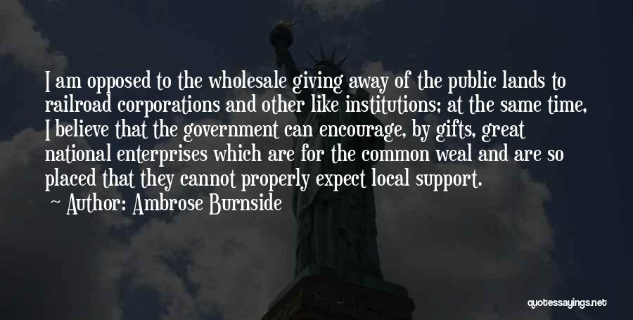 Ambrose Burnside Quotes 768511