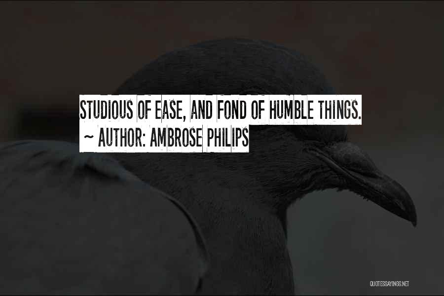 Ambrose Philips Quotes 933969