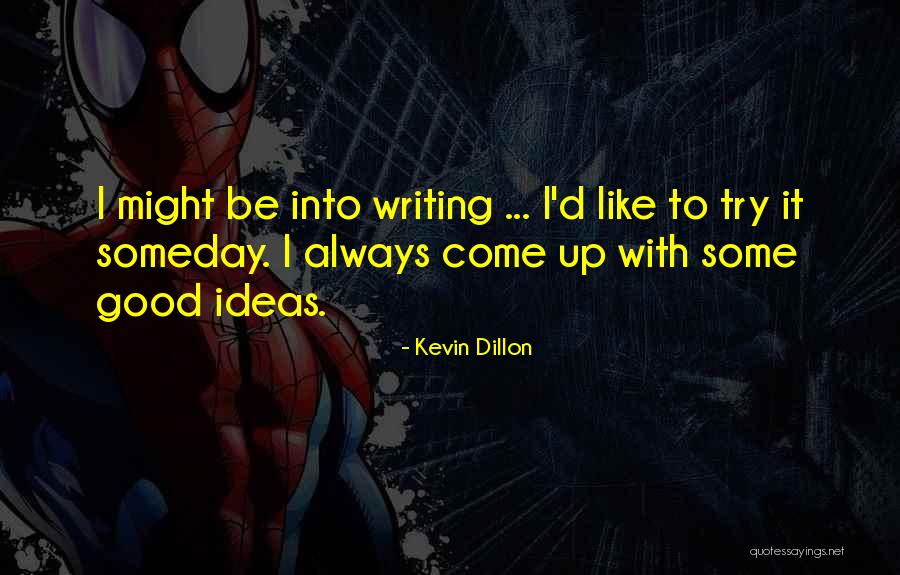 Ambrose Shaw Quotes By Kevin Dillon Ambrose Shaw Quotes By Kevin Dillon