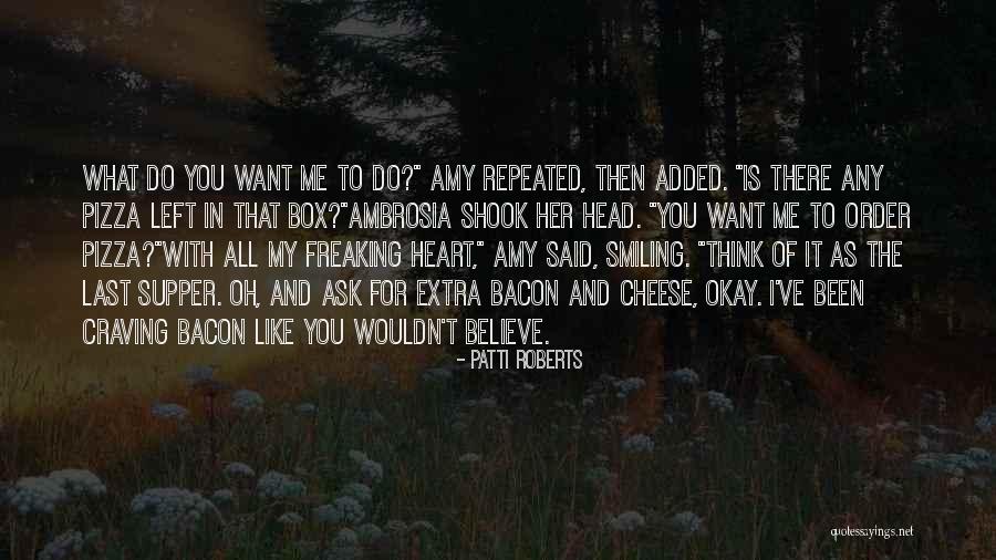 Ambrosia Quotes By Patti Roberts Ambrosia Quotes By Patti Roberts