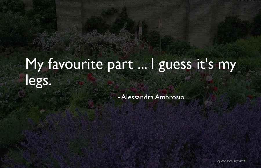 Ambrosio Quotes By Alessandra Ambrosio