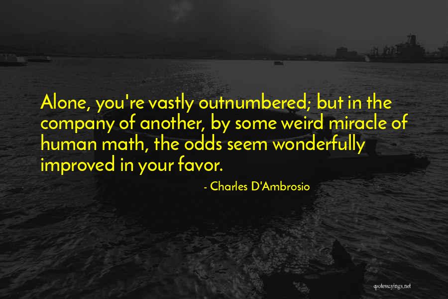 Ambrosio Quotes By Charles D'Ambrosio