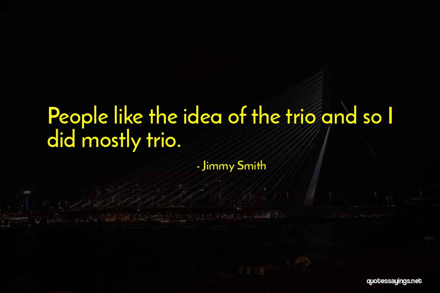 Ambroziak Siatkarz Quotes By Jimmy Smith Ambroziak Siatkarz Quotes By Jimmy Smith