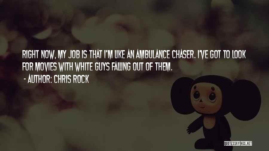 Ambulance Quotes By Chris Rock