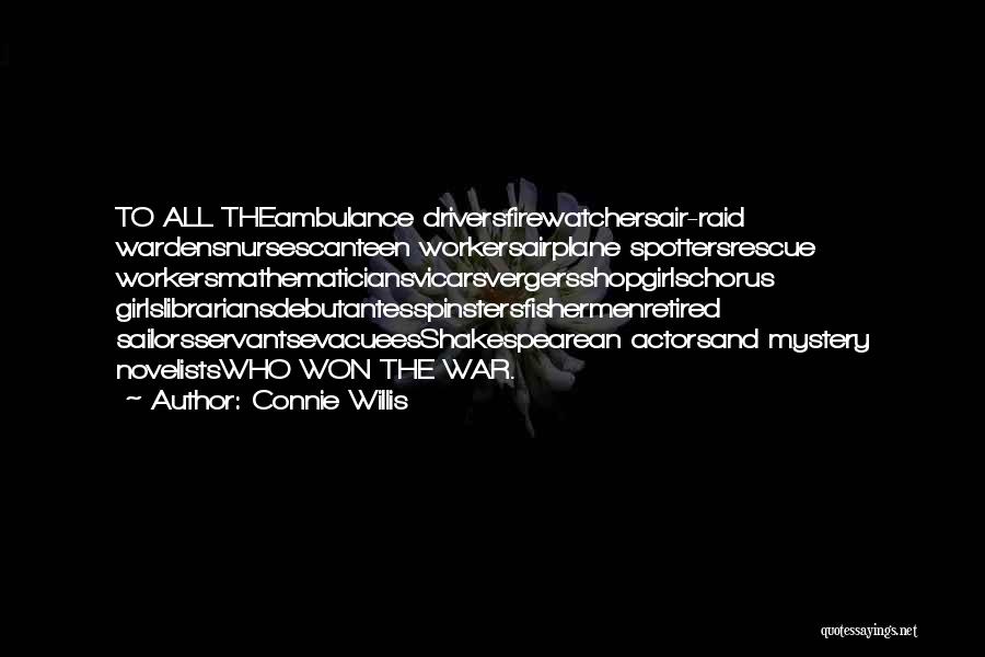 Ambulance Quotes By Connie Willis