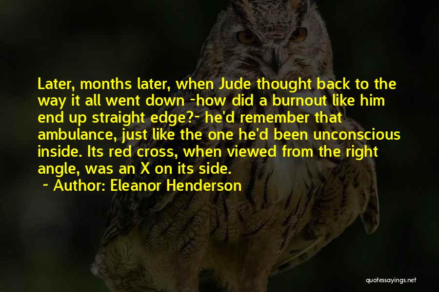 Ambulance Quotes By Eleanor Henderson