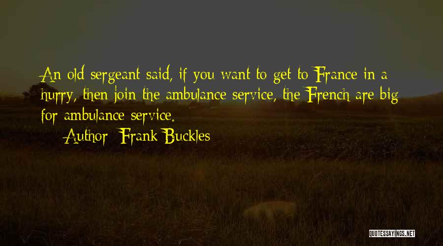 Ambulance Quotes By Frank Buckles