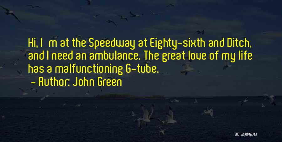 Ambulance Quotes By John Green