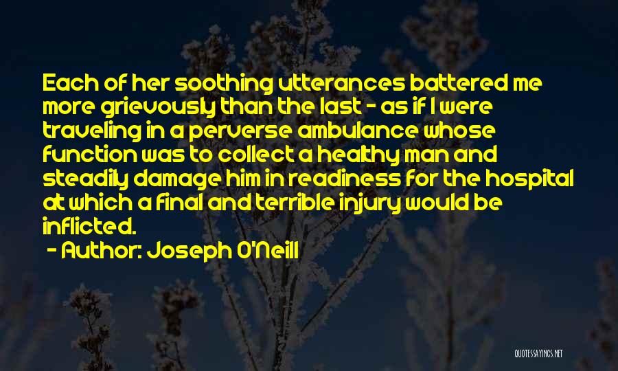 Ambulance Quotes By Joseph O'Neill