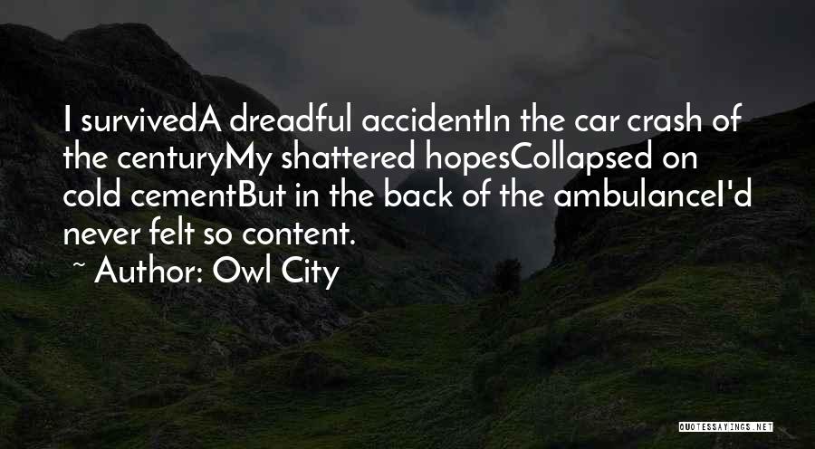 Ambulance Quotes By Owl City