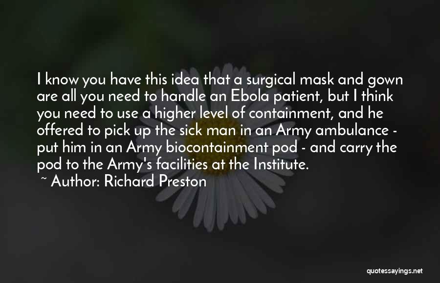 Ambulance Quotes By Richard Preston