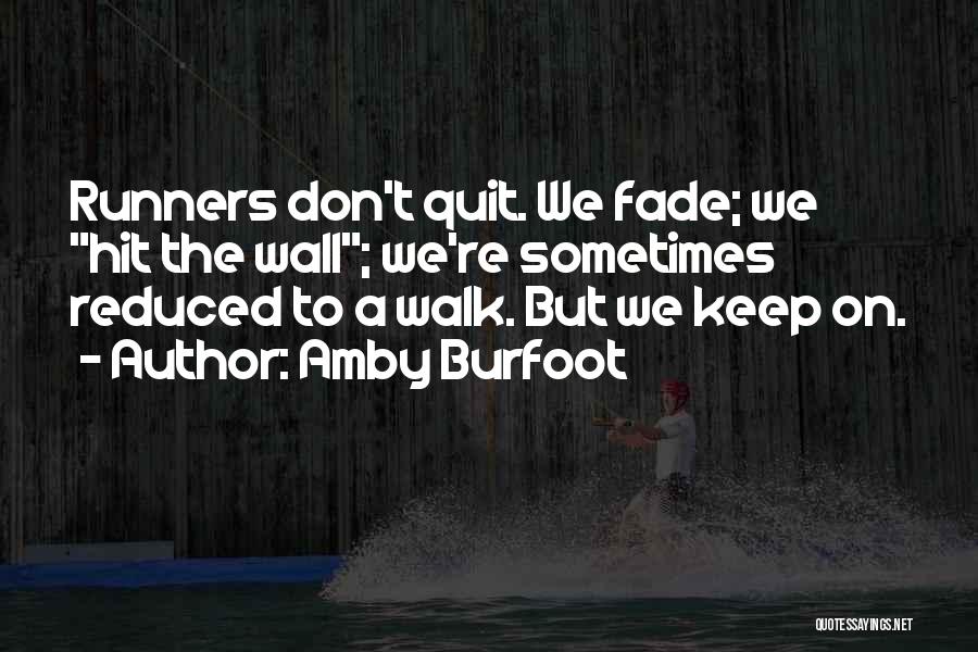 Amby Burfoot Quotes 1638212