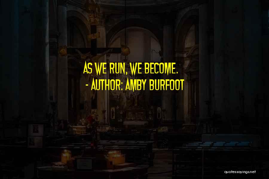 Amby Burfoot Quotes 2153993