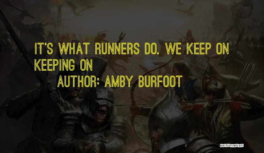 Amby Burfoot Quotes 398645