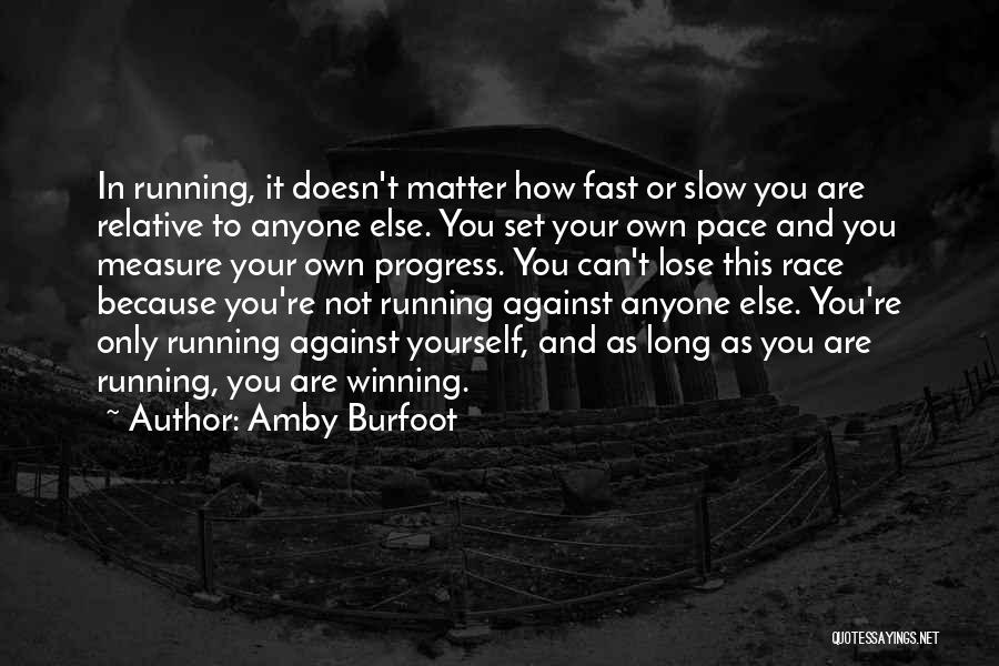 Amby Burfoot Quotes 874946