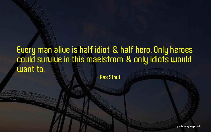 Amechi Lynn Quotes By Rex Stout Amechi Lynn Quotes By Rex Stout