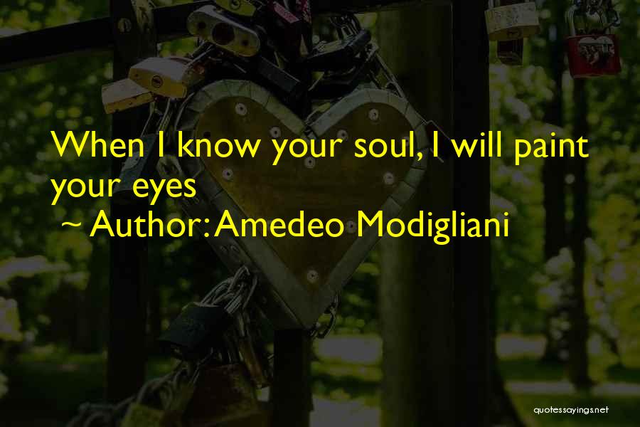 Amedeo Modigliani Quotes 875799