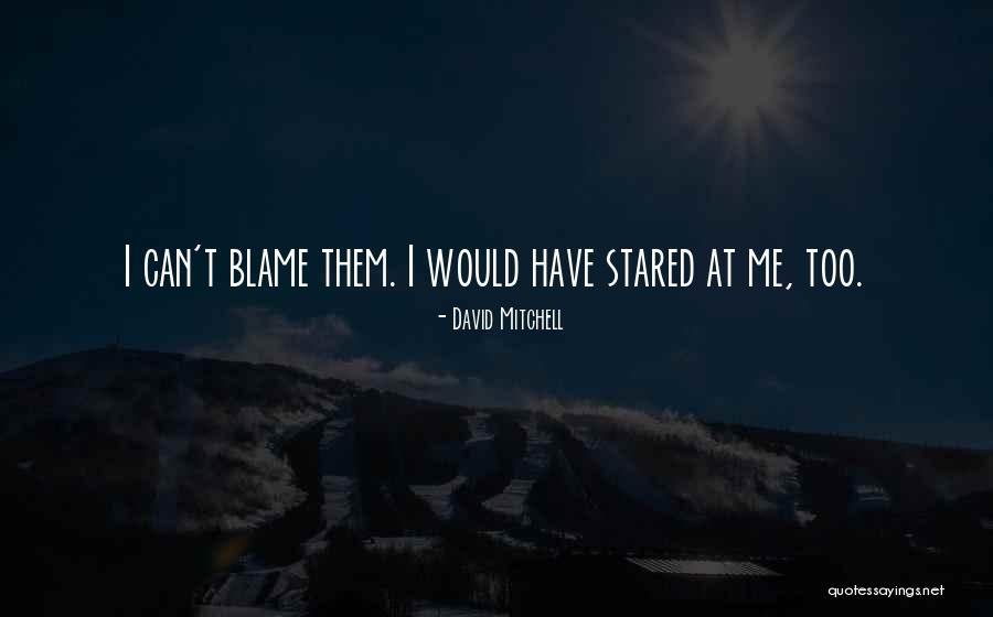Ameeksha Dilchand Quotes By David Mitchell Ameeksha Dilchand Quotes By David Mitchell