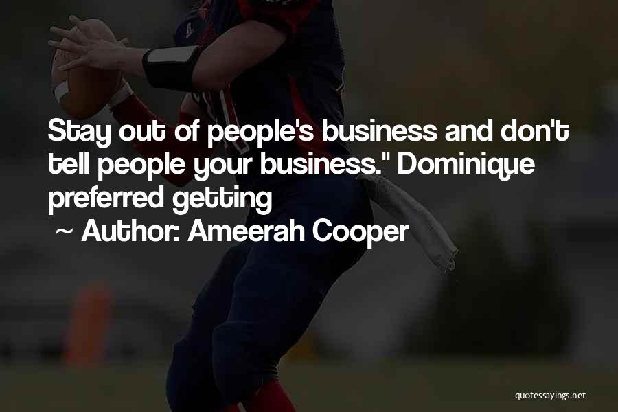 Ameerah Cooper Quotes 1468187