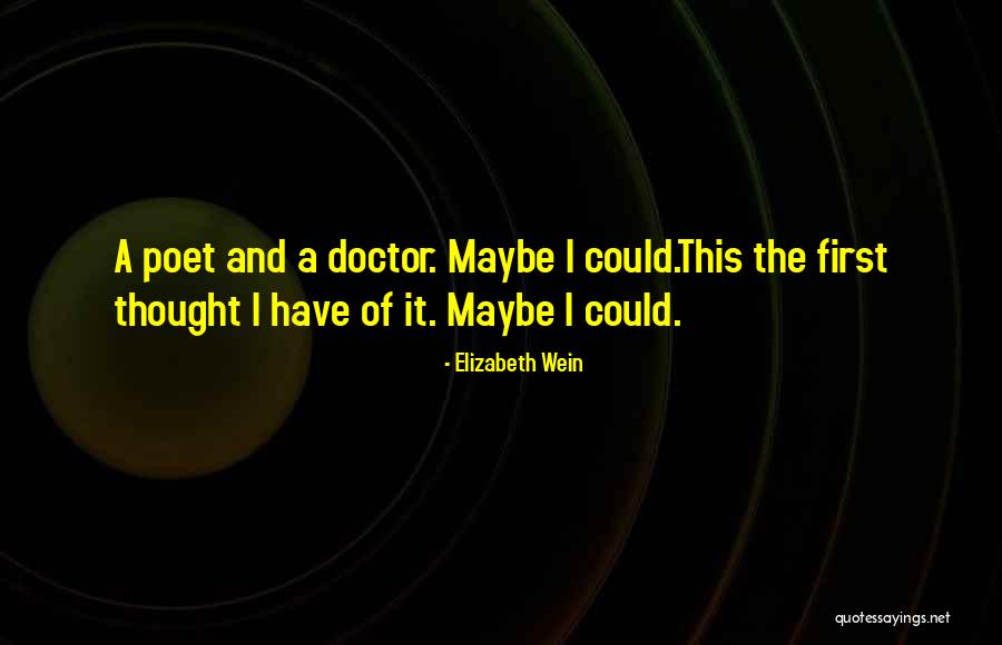 Ameisenhaufen Quotes By Elizabeth Wein Ameisenhaufen Quotes By Elizabeth Wein