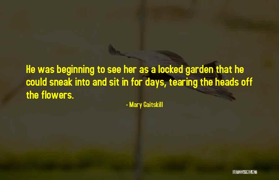 Ameisenhaufen Quotes By Mary Gaitskill Ameisenhaufen Quotes By Mary Gaitskill