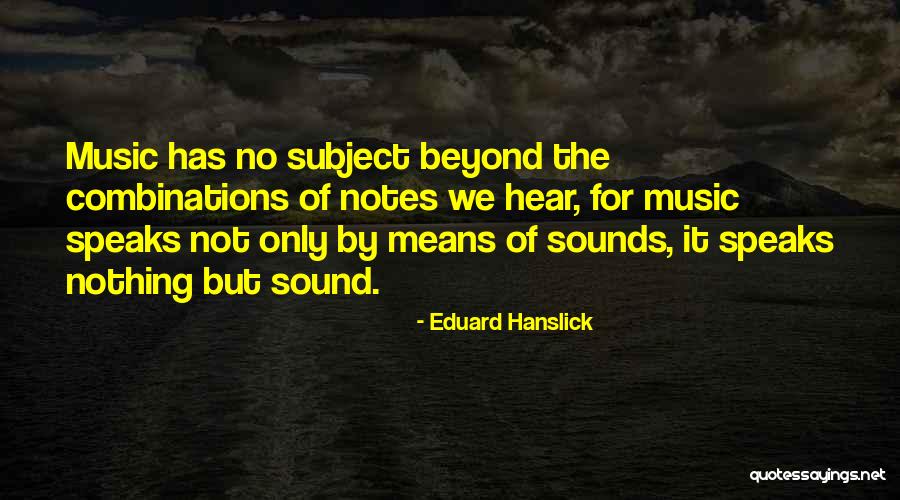 Ameiva Lizard Quotes By Eduard Hanslick Ameiva Lizard Quotes By Eduard Hanslick