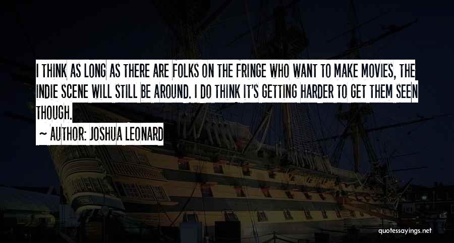 Amelchenko Quotes By Joshua Leonard